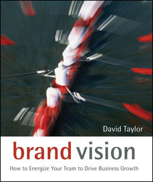 Brand Vision: How to Energize Your Team to Drive Business Growth (0470060948) cover image