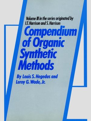 Compendium of Organic Synthetic Methods, Volume 3 (0470126248) cover image