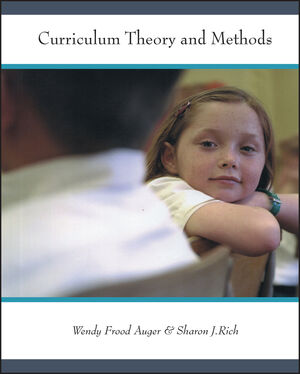 Curriculum Theory and Methods: Perspectives on Learning and Teaching (0470837748) cover image