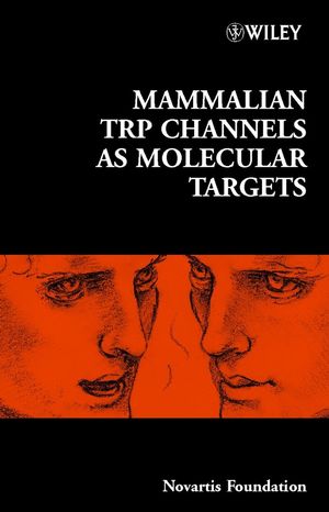 Mammalian TRP Channels as Molecular Targets (0470862548) cover image