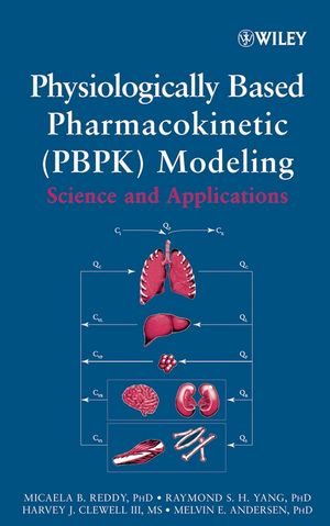 Physiologically Based Pharmacokinetic Modeling: Science and Applications (0471478148) cover image