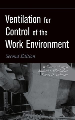 Ventilation for Control of the Work Environment, 2nd Edition (0471667048) cover image