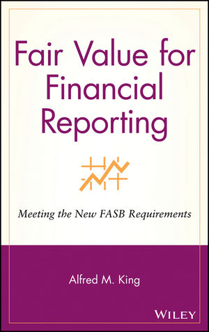 Fair Value for Financial Reporting: Meeting the New FASB Requirements (0471771848) cover image