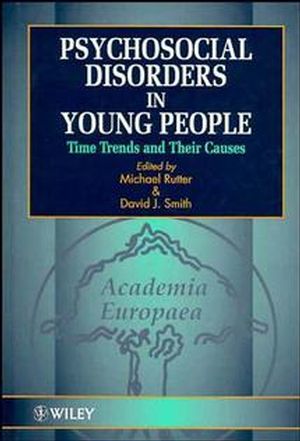 Psychosocial Disorders in Young People: Time Trends and Their Causes (0471950548) cover image