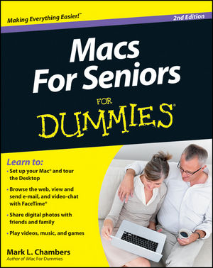 Macs For Seniors For Dummies, 2nd Edition (1118196848) cover image Macs For Seniors For Dummies, 2nd Edition (1118196848) cover image