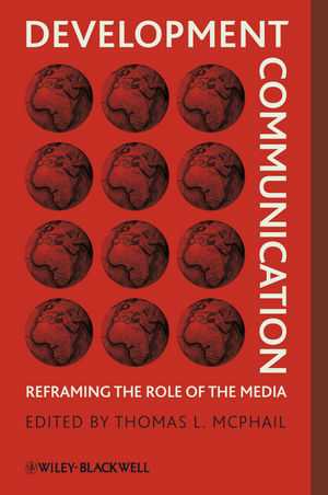 Development Communication: Reframing the Role of the Media (1405187948) cover image