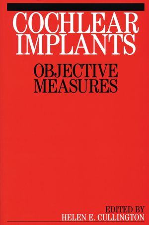 Cochlear Implants: Objective Measures (1861563248) cover image