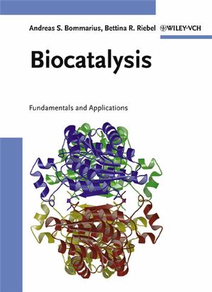 Biocatalysis: Fundamentals and Applications (3527303448) cover image