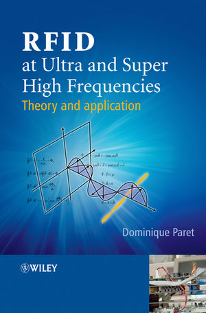 RFID at Ultra and Super High Frequencies: Theory and application (0470034149) cover image