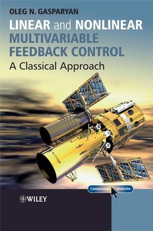 Linear and Nonlinear Multivariable Feedback Control: A Classical Approach (0470061049) cover image