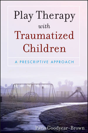 Play Therapy with Traumatized Children (0470395249) cover image