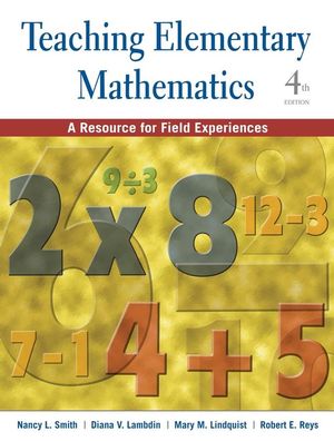 Teaching Elementary Mathematics: A Resource for Field Experiences, 4th Edition (0470419849) cover image