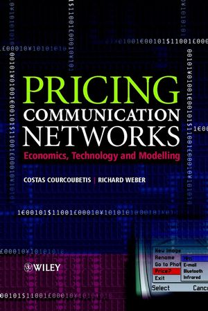 Pricing Communication Networks: Economics, Technology and Modelling (0470864249) cover image
