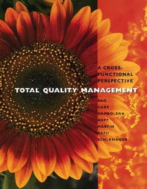 Total Quality Management: A Cross Functional Perspective (0471108049) cover image