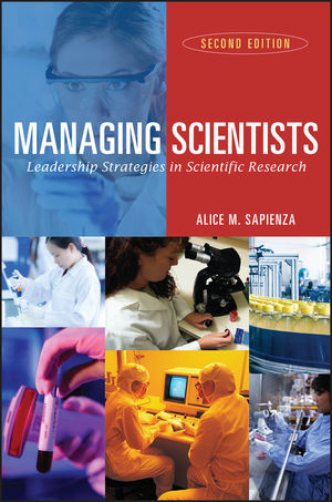 Managing Scientists: Leadership Strategies in Scientific Research, 2nd Edition (0471226149) cover image