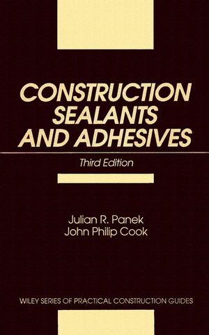 Construction Sealants and Adhesives, 3rd Edition (0471534749) cover image