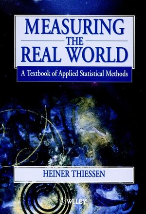 Measuring the Real World: A Textbook of Applied Statistical Methods (0471968749) cover image