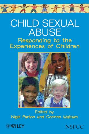 Child Sexual Abuse: Responding to the Experiences of Children (0471983349) cover image