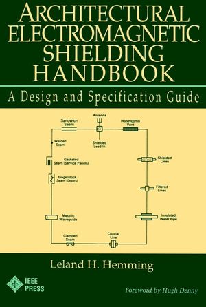 Architectural Electromagnetic Shielding Handbook: A Design and Specification Guide (0780360249) cover image