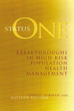 Status One: Breakthroughs in High Risk Population Health Management (0787941549) cover image