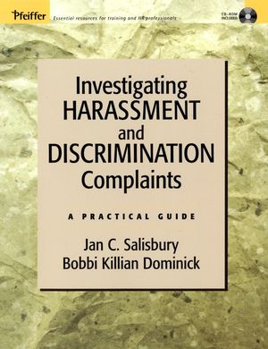 Investigating Harassment and Discrimination Complaints: A Practical Guide  (0787968749) cover image