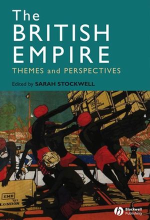 The British Empire: Themes and Perspectives (1405125349) cover image