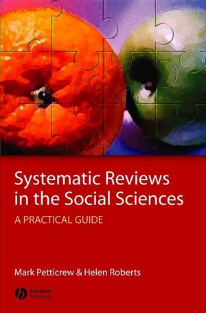 Systematic Reviews in the Social Sciences: A Practical Guide (1405150149) cover image