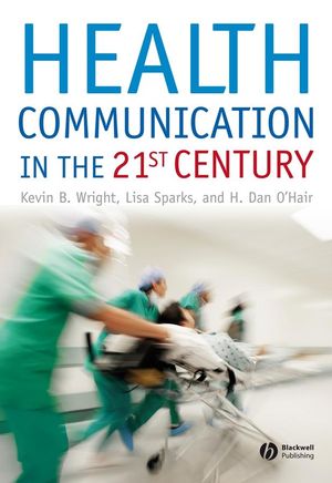 Health Communication in the 21st Century (1405155949) cover image