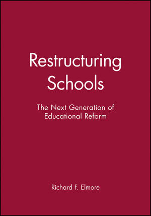 Restructuring Schools: The Next Generation of Educational Reform (1555422349) cover image