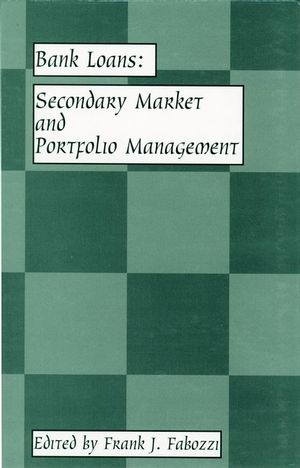 Bank Loans: Secondary Market and Portfolio Management (1883249449) cover image