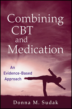 Combining CBT and Medication: An Evidence-Based Approach  (047044844X) cover image