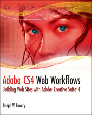 Adobe CS4 Web Workflows: Building Websites with Adobe Creative Suite 4 (047050434X) cover image