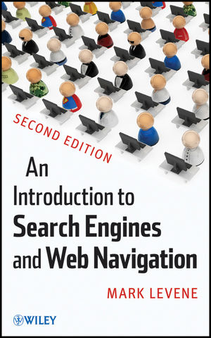 An Introduction to Search Engines and Web Navigation, 2nd Edition (047052684X) cover image