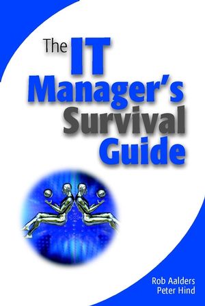 The IT Manager's Survival Guide (047084454X) cover image