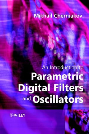 An Introduction to Parametric Digital Filters and Oscillators (047085104X) cover image