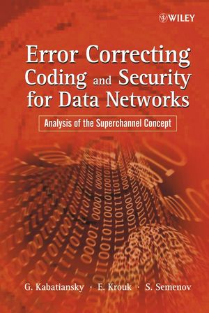 Error Correcting Coding and Security for Data Networks: Analysis of the Superchannel Concept (047086754X) cover image