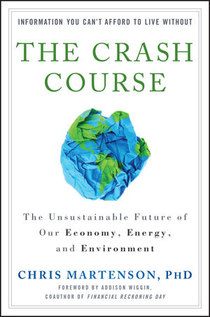 The Crash Course: The Unsustainable Future of Our Economy, Energy, and Environment (047092764X) cover image