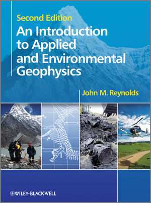 An Introduction to Applied and Environmental Geophysics, 2nd Edition (047097544X) cover image