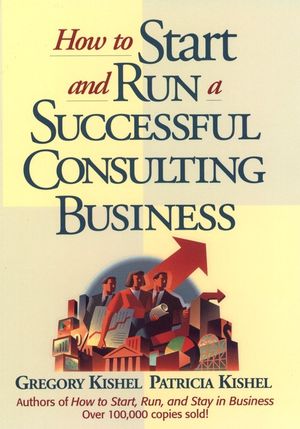 How to Start and Run a Successful Consulting Business (047112544X) cover image