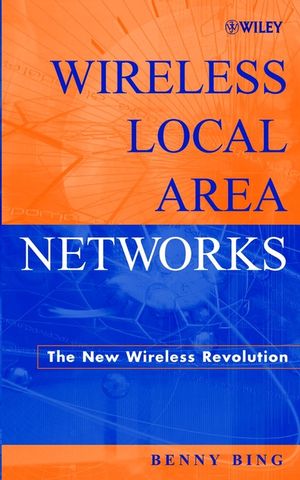 Wireless Local Area Networks: The New Wireless Revolution (047122474X) cover image