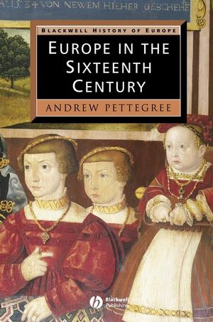 Europe in the Sixteenth Century (063120704X) cover image