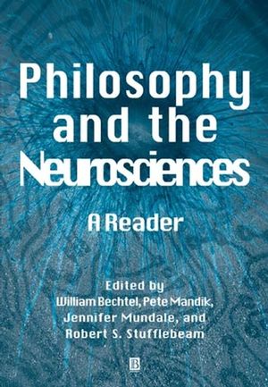 Philosophy and the Neurosciences: A Reader (063121044X) cover image