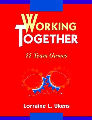 Working Together: 55 Team Games (078790354X) cover image