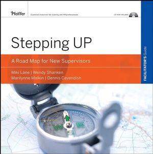 Stepping Up: A Road Map for New Supervisors, Facilitator's Guide, CD-ROM Included (078798714X) cover image