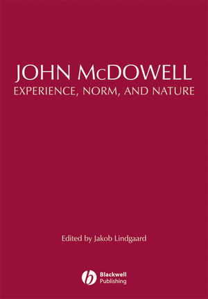 John McDowell: Experience, Norm, and Nature (144430674X) cover image