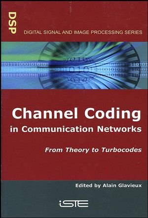 Channel Coding in Communication Networks: From Theory to Turbocodes (190520924X) cover image
