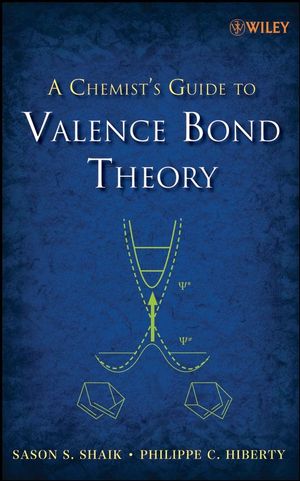 A Chemist's Guide to Valence Bond Theory  (0470037350) cover image