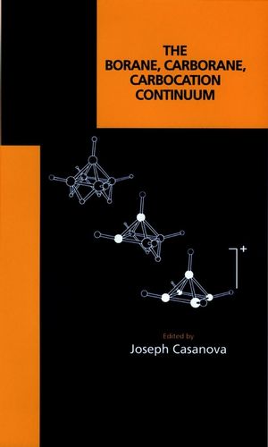 The Borane, Carborane, Carbocation Continuum (0471180750) cover image