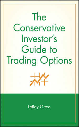 The Conservative Investor's Guide to Trading Options (0471315850) cover image