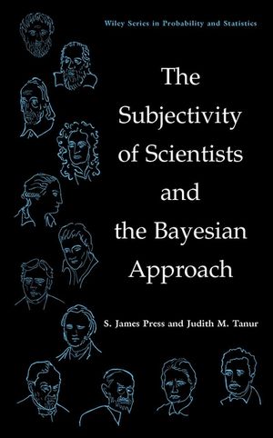 The Subjectivity of Scientists and the Bayesian Approach (0471396850) cover image